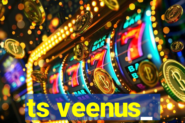 ts veenus_